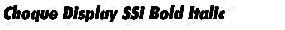 Choque Display SSi Bold Italic字体转换